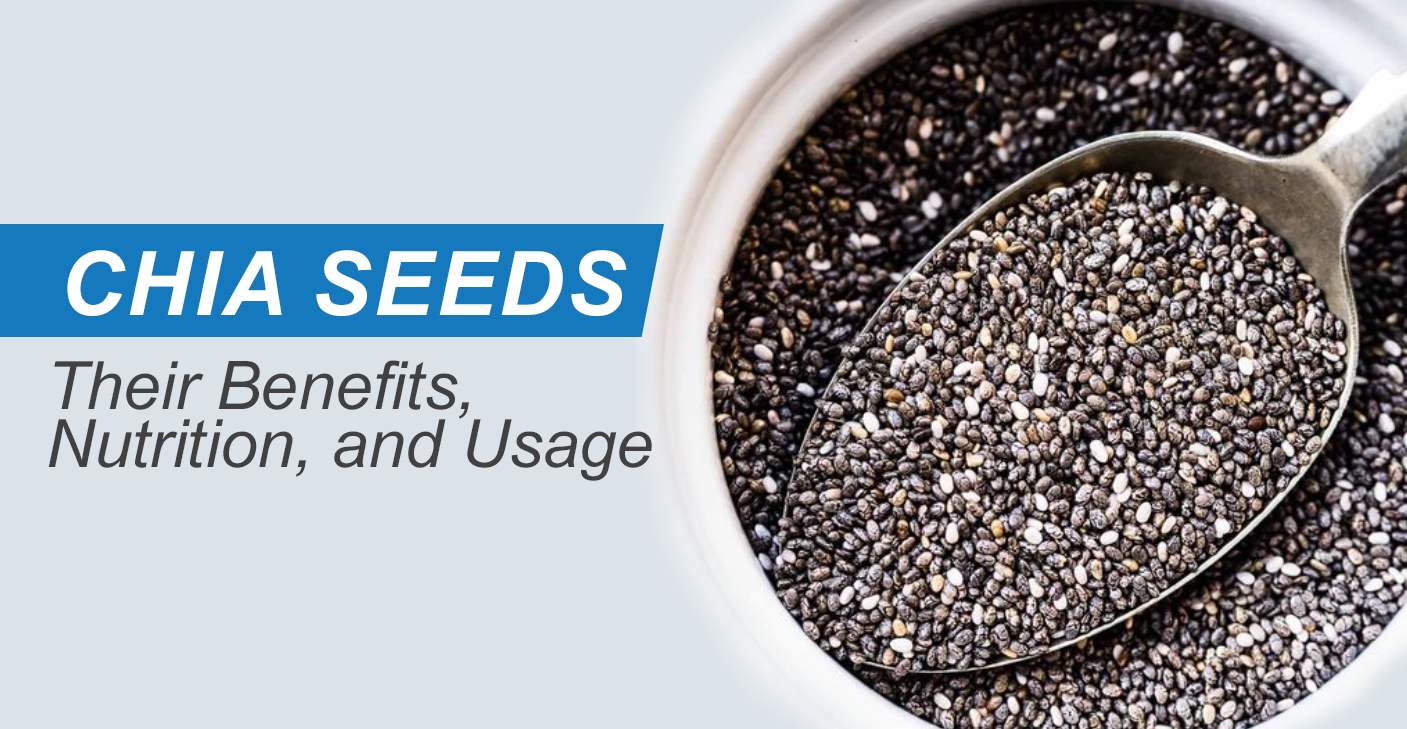 Chia Seeds in Urdu - Benefits, Nutrition Value, & Usage