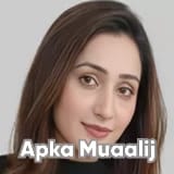 Dr. Khadija Malik | Apka Muaalij